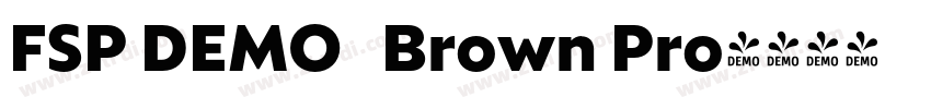 FSP DEMO   Brown Pro字体转换